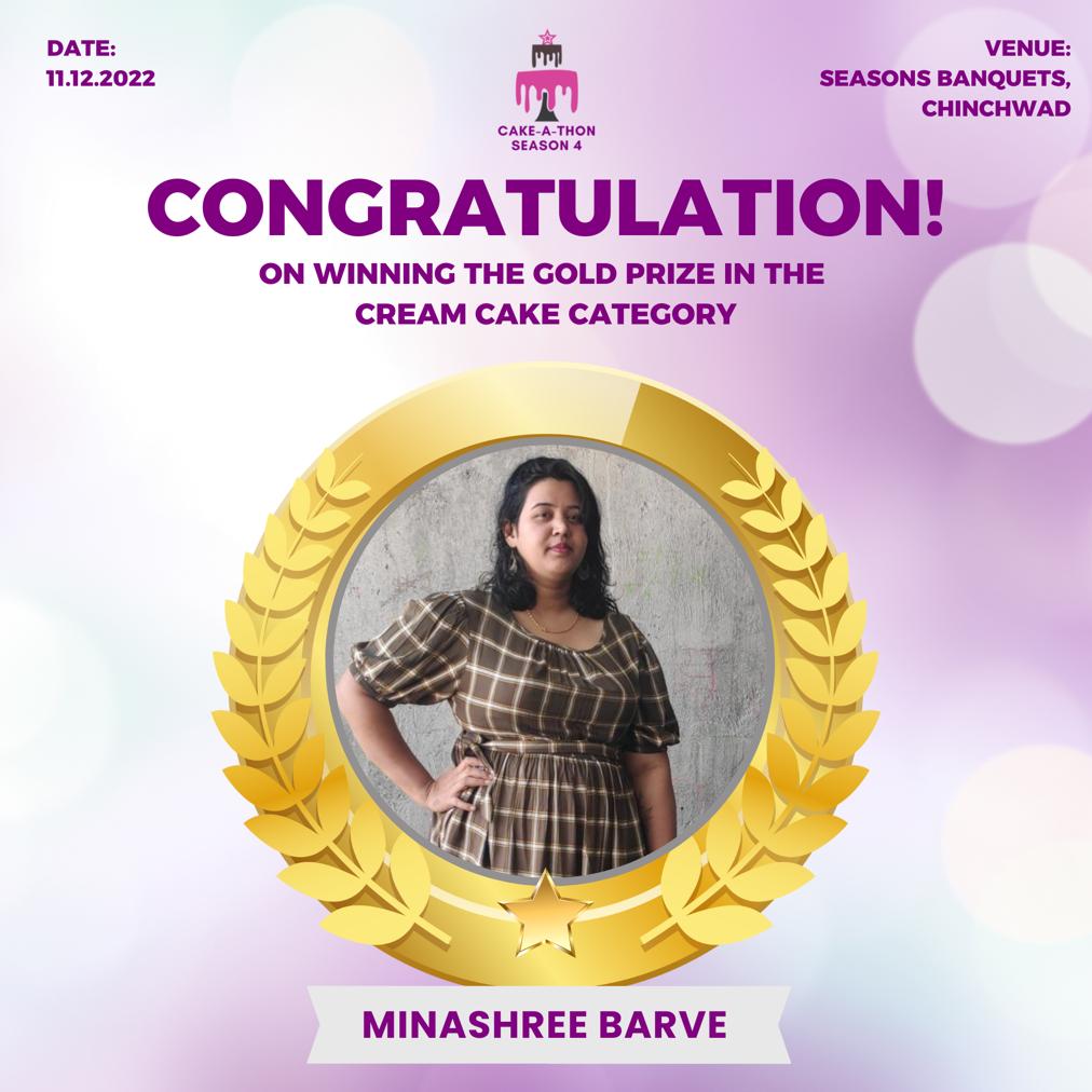 Cake-A-Thon Season 4 congratulations poster: Minashree Barve, winner of the Gold prize in the Cream Cake category, pictured inside a gold laurel wreath. Dated 11.12.2022, venue Seasons Banquets, Chinchwad.