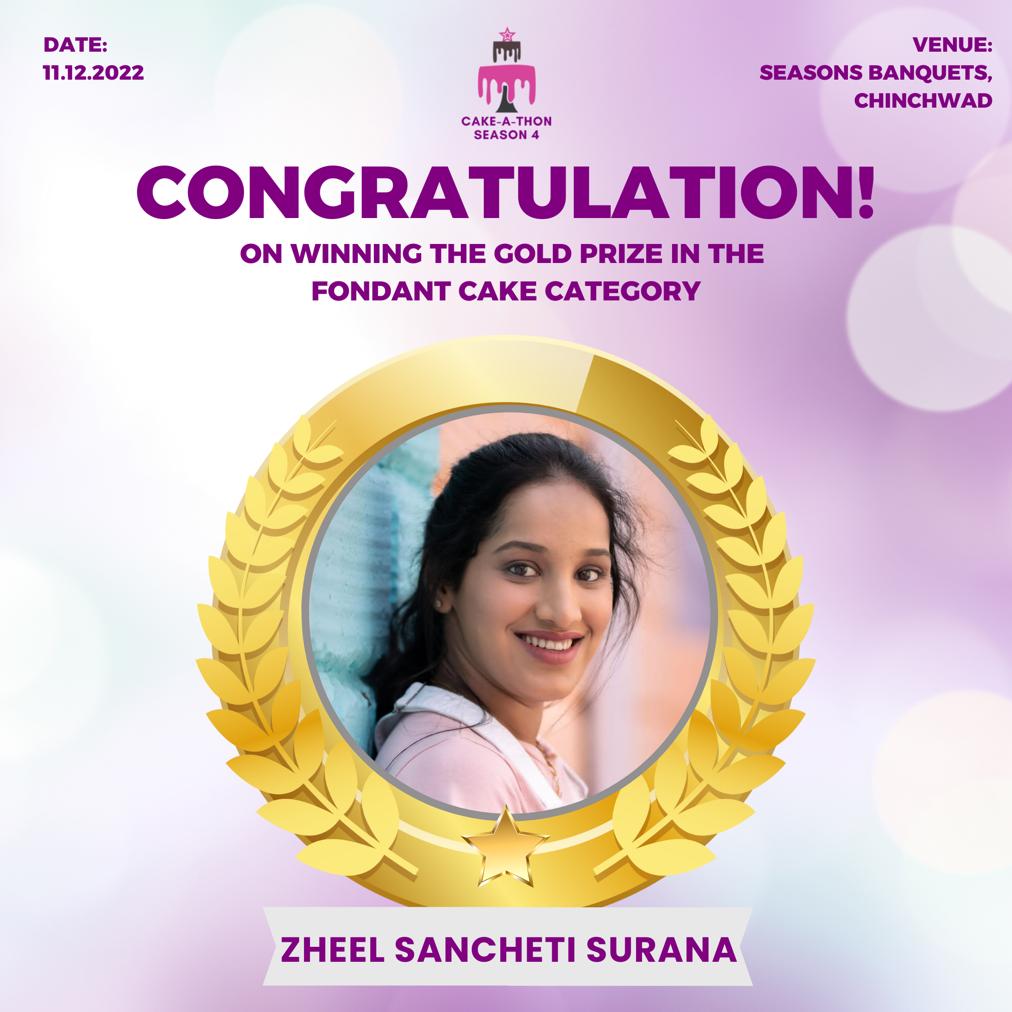 Cake-A-Thon Season 4 congratulations poster: Zheel Sancheti Surana, winner of the Gold prize in the Fondant Cake category, pictured inside a gold laurel wreath. Dated 11.12.2022, venue Seasons Banquets, Chinchwad.