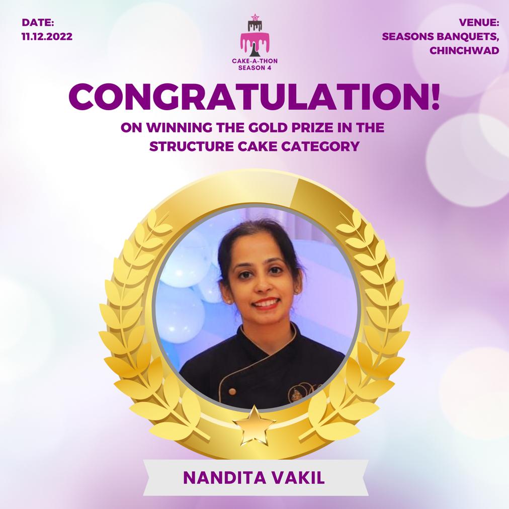 Cake-A-Thon Season 4 congratulations poster: Nandita Vakil, winner of the Gold prize in the Structure Cake category, pictured inside a gold laurel wreath. Dated 11.12.2022, venue Seasons Banquets, Chinchwad.